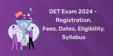 OET : OET Exam 2022 Fees, Registration, Dates, Eligibility, Syllabus.